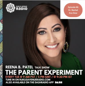 The Parent Experiment with Reena B. Patel
